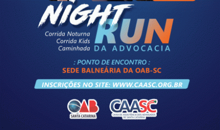 1ª Night Run da Advocacia Catarinense